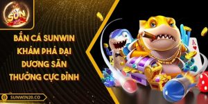 Bắn cá SUNWIN