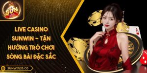 Live casino SUNWIN